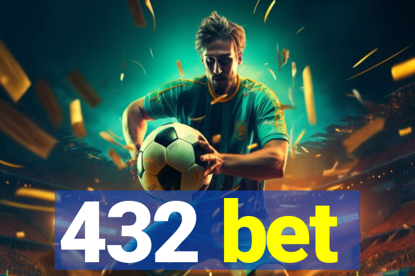 432 bet